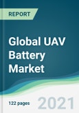 Global UAV Battery Market - Forecasts from 2021 to 2026- Product Image