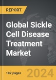 Sickle Cell Disease Treatment - Global Strategic Business Report- Product Image