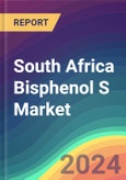 South Africa Bisphenol S Market Analysis: Plant Capacity, Production, Operating Efficiency, Technology, Demand & Supply, End-User Industries, Distribution Channel, Regional Demand, 2015-2030- Product Image