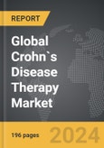 Crohn`s Disease (CD) Therapy: Global Strategic Business Report- Product Image