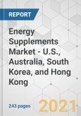 Energy Supplements Market - U.S., Australia, South Korea, and Hong Kong Industry Analysis, Size, Share, Growth, Trends, and Forecast, 2020-2030- Product Image