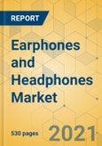 Earphones and Headphones Market - Global Outlook and Forecast 2021-2026- Product Image
