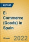 E-Commerce (Goods) in Spain - Product Thumbnail Image