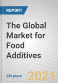 The Global Market for Food Additives- Product Image