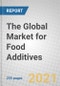 The Global Market for Food Additives - Product Thumbnail Image