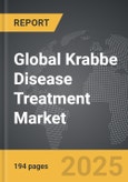 Krabbe Disease Treatment - Global Strategic Business Report- Product Image