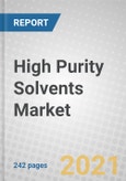 High Purity Solvents: Global Markets- Product Image