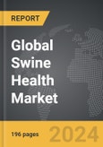 Swine Health - Global Strategic Business Report- Product Image