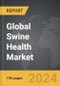 Swine Health - Global Strategic Business Report - Product Thumbnail Image