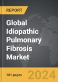 Idiopathic Pulmonary Fibrosis - Global Strategic Business Report- Product Image