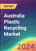 Australia Plastic Recycling Market Analysis: Plant Capacity, Production, Operating Efficiency, Demand & Supply, End-User Industries, Distribution Channel, Regional Demand, 2015-2030- Product Image