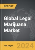 Legal Marijuana - Global Strategic Business Report- Product Image