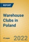 Warehouse Clubs in Poland - Product Thumbnail Image