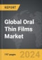 Oral Thin Films - Global Strategic Business Report - Product Image