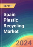 Spain Plastic Recycling Market Analysis: Plant Capacity, Production, Operating Efficiency, Demand & Supply, End-User Industries, Distribution Channel, Regional Demand, 2015-2030- Product Image