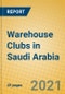 Warehouse Clubs in Saudi Arabia - Product Thumbnail Image