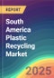 South America Plastic Recycling Market Analysis: Plant Capacity, Production, Operating Efficiency, Demand & Supply, End-User Industries, Distribution Channel, Regional Demand, 2015-2030 - Product Thumbnail Image