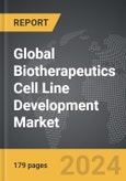 Biotherapeutics Cell Line Development - Global Strategic Business Report- Product Image