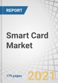 Smart Card Market with Covid-19 Impact by Interface (Contact, Contactless, Dual), Type (Memory, MPU Microprocessor), Functionality (Transaction, Communication, Security and Access Control), Offering, Vertical, and Region - Global Forecast to 2026- Product Image