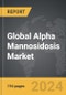 Alpha Mannosidosis: Global Strategic Business Report - Product Thumbnail Image
