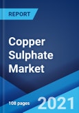 Copper Sulphate Market: Global Industry Trends, Share, Size, Growth, Opportunity and Forecast 2021-2026- Product Image