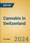 Cannabis in Switzerland - Product Image
