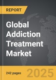 Addiction Treatment: Global Strategic Business Report- Product Image