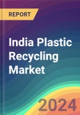 India Plastic Recycling Market Analysis: Plant Capacity, Production, Operating Efficiency, Demand & Supply, End-User Industries, Distribution Channel, Regional Demand, 2015-2030- Product Image