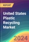 United States (U.S.) Plastic Recycling Market Analysis: Plant Capacity, Production, Operating Efficiency, Demand & Supply, End-User Industries, Distribution Channel, Regional Demand, 2015-2030 - Product Thumbnail Image