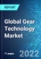 Global Gear Technology Market: Analysis by Type (Bevel, Cylindrical, Precision Measuring and Drive), By Region (US, Europe, APAC, Middle East, LATAM) Size & Trends with Impact of Covid-19 and Forecast up to 2025 - Product Thumbnail Image