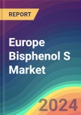 Europe Bisphenol S Market Analysis Plant Capacity, Production, Operating Efficiency, Technology, Demand & Supply, End-User Industries, Distribution Channel, Regional Demand, 2015-2030- Product Image