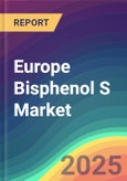 Europe Bisphenol S Market Analysis Plant Capacity, Production, Operating Efficiency, Technology, Demand & Supply, End-User Industries, Distribution Channel, Regional Demand, 2015-2030- Product Image