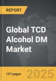 TCD Alcohol DM: Global Strategic Business Report- Product Image