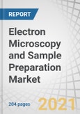 Electron Microscopy and Sample Preparation Market with Covid-19 impact By Type (SEM and TEM), Application (Semiconductor, Life Sciences, Material Science), Product, End-user Industry, and Geography - Global Forecast to 2026- Product Image