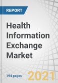 Health Information Exchange (HIE) Market by Set Up Type (Public, Private),Implementation Model ( Federated, Hybrid), Type (Pull, Push), Application (Web Portal, Secure Messaging), Solution (Portal, Platform Centric), End User - Global Forecast to 2025- Product Image