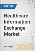 Healthcare Information Exchange Market by Type, Mode, Setup, Solution, Application, End User - Global Forecast to 2031- Product Image