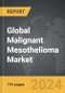 Malignant Mesothelioma - Global Strategic Business Report - Product Thumbnail Image