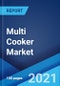 Multi Cooker Market: Global Industry Trends, Share, Size, Growth, Opportunity and Forecast 2021-2026 - Product Image