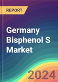 Germany Bisphenol S Market Analysis: Plant Capacity, Production, Operating Efficiency, Technology, Demand & Supply, End-User Industries, Distribution Channel, Regional Demand, 2015-2030- Product Image