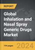 Inhalation and Nasal Spray Generic Drugs: Global Strategic Business Report- Product Image