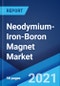 Neodymium-Iron-Boron Magnet Market: Global Industry Trends, Share, Size, Growth, Opportunity and Forecast 2021-2026 - Product Thumbnail Image