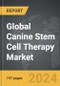 Canine Stem Cell Therapy - Global Strategic Business Report - Product Thumbnail Image