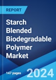 Starch Blended Biodegradable Polymer Market: Global Industry Trends, Share, Size, Growth, Opportunity and Forecast 2023-2028- Product Image