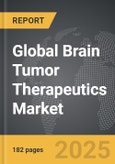 Brain Tumor Therapeutics - Global Strategic Business Report- Product Image