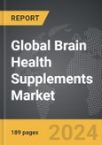 Brain Health Supplements - Global Strategic Business Report- Product Image