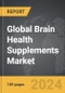 Brain Health Supplements - Global Strategic Business Report - Product Image