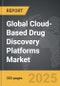 Cloud-Based Drug Discovery Platforms - Global Strategic Business Report - Product Thumbnail Image