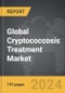 Cryptococcosis Treatment - Global Strategic Business Report - Product Thumbnail Image
