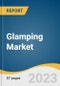 Glamping Market Size, Share & Trends Analysis Report by Accommodation (Cabins & Pods, Tents, Treehouses), by Age Group (18-32 Years, 33-50 Years), by Region (APAC, North America), and Segment Forecasts, 2022-2030 - Product Image