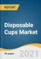 Disposable Cups Market Size, Share & Trends Analysis Report by Product (Paper, Plastic, Foam), by End-use (Commercial, Institutional, Household), by Region, and Segment Forecasts, 2021-2028 - Product Thumbnail Image